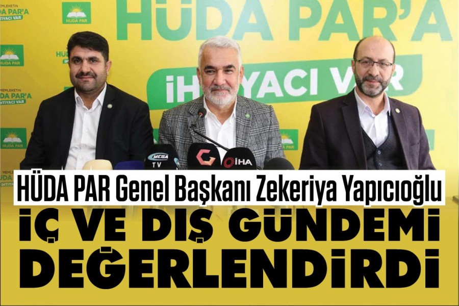 HÜDA PAR Genel Başkanı Yapıcıoğlu: “Küresel çapta doların hegemonyasından çıkmak gerekir”