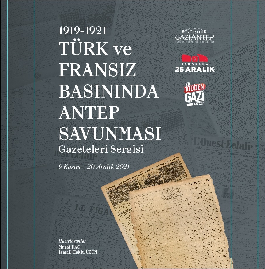 Türk ve Fransız Basınında “Antep Savunması” Sergisi Açılıyor