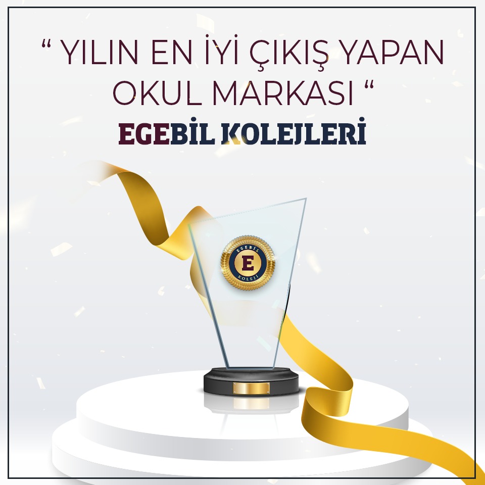 Gaziantep Egebil Aslan Okulları Çifte Gurur Yaşıyor ”Yılın En İyi Çıkış Yapan Okul Markası” Ödülü