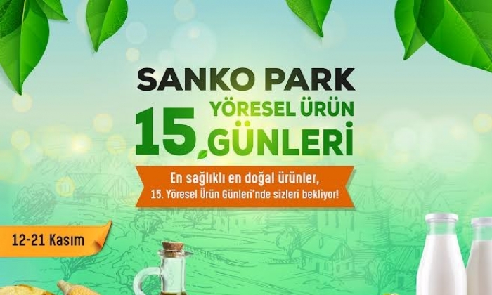 Yöresel Ürünler Sanko Park’ta Sergilenecek