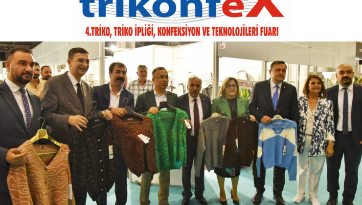 TRİKONFEX FUARI SEKTÖRÜ BİR ARAYA GETİRDİ