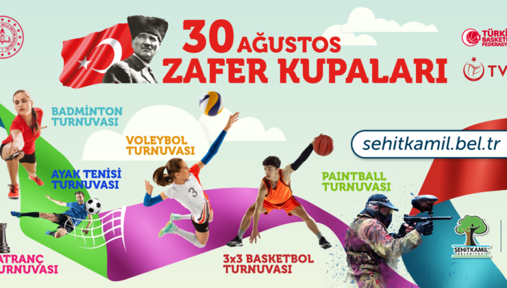 ŞEHİTKAMİL’DE ZAFER BAYRAMI COŞKUSU DOYASIYA YAŞANACAK