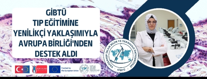 GİBTÜ, Tıp Eğitimine Yenilikçi Yaklaşımıyla Avrupa Birliği’nden Destek Aldı
