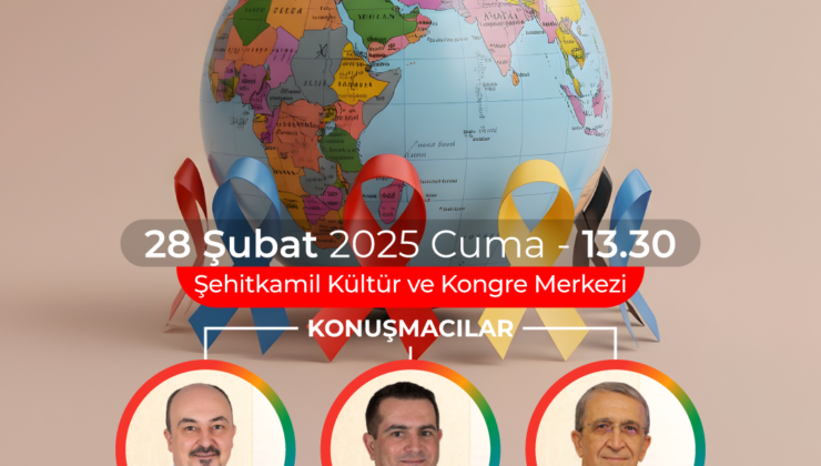 NADİR HASTALIKLAR ŞEHİTKAMİL’DE KONUŞULACAK