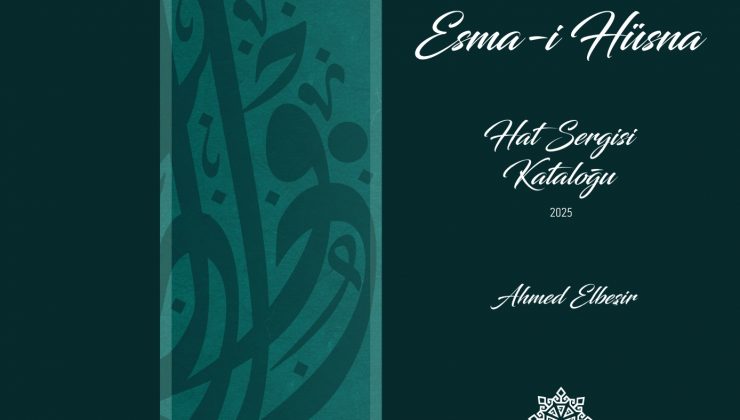 GAZİANTEP BÜYÜKŞEHİR, ESMÂ-İ HÜSNÂ HAT SERGİSİ’Nİ E-KİTAP OLARAK YAYIMLANDI