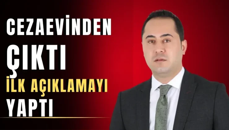 Cezaevinden çıkan Ersin Atar’dan son dakika açıklaması