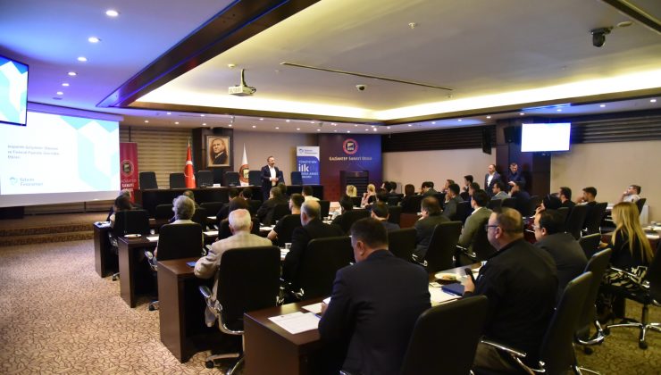 GAZİANTEP TE EKONOMİ VE PİYASA BEKLENTİLERİ MASAYA YATIRILDI