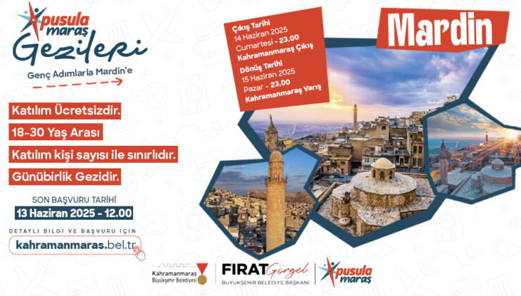 “Pusula Maraş Gezileri” Mardin Turuyla Başlıyor!