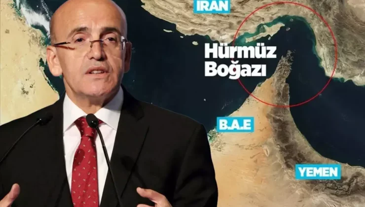 Bakan Şimşek’ten “Hürmüz Boğazı” açıklaması