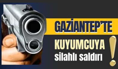Gaziantep’te Kuyumcuda Silahlı DEHŞET: 1 Kişi Yaralandı