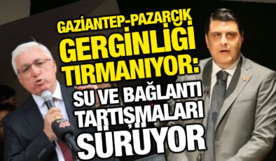 Gaziantep-Pazarcık Gerginliği Tırmanıyor: Su ve Bağlantı Tartışmaları Sürüyor