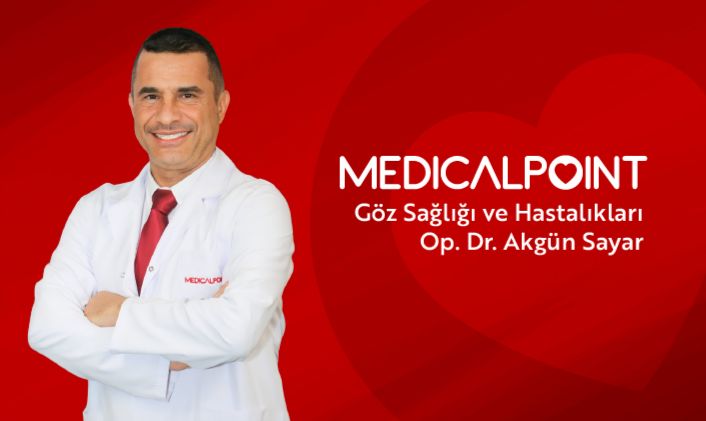 GÖZ SAĞLIĞI VE HASTALIKLARI UZMANI  OP. DR. AKGÜN SAYAR  MEDICAL POINT GAZİANTEP HASTANESİ’NDE  HASTA KABULÜNE BAŞLADI
