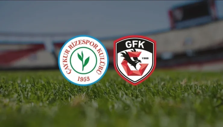 Gaziantep FK’nın saat 18’de oynayacağı Rize kaçının kadroları açıklandı