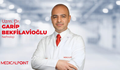 NEFROLOJİ UZMANI UZM. DR. GARİP BEKFİLAVİOĞLU  MEDICAL POINT GAZİANTEP HASTANESİ’NDE HASTA KABULÜNE BAŞLADI