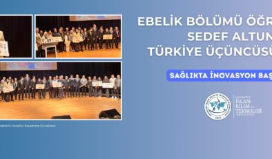 GİBTÜ EBELİK BÖLÜMÜ ÖĞRENCİSİ SEDEF ALTUN TÜRKİYE ÜÇÜNCÜSÜ OLDU