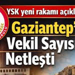 Gaziantep’in vekil sayısı netleşti