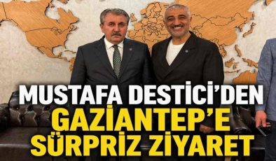 BBP Lideri Destici’den Gaziantep’e beklenmedik ziyaret