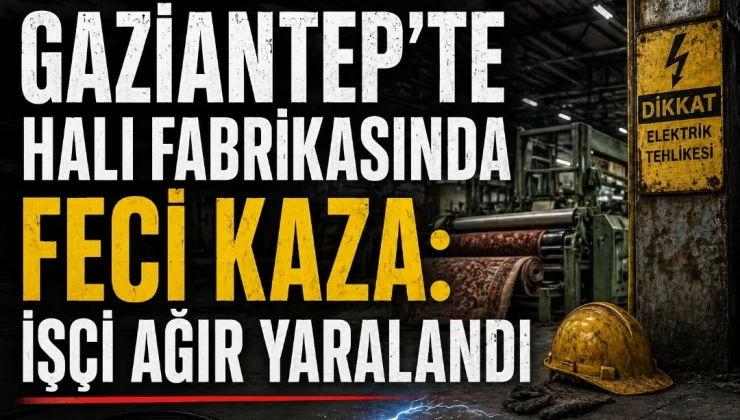 Gaziantep  Halı Fabrikasında Facia!