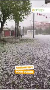 GAZİANTEP’İ CEVİZ BÜYÜKLÜĞÜNDE DOLU VURDU.