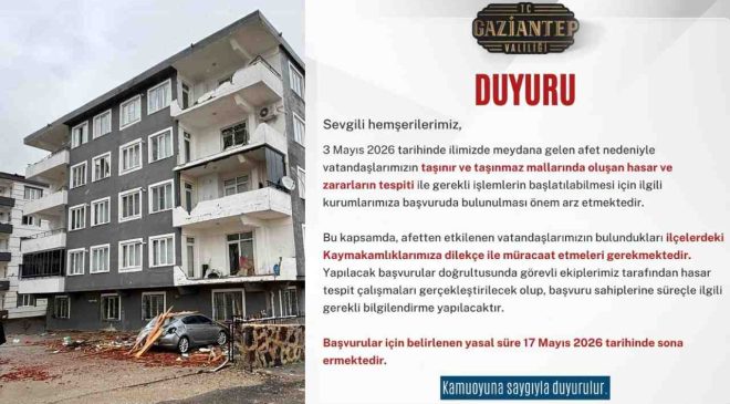 Gaziantep Valiliğinden afetzedelere hasar başvurusu için çağrı