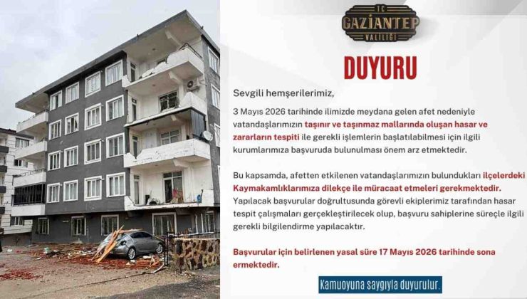 Gaziantep Valiliğinden afetzedelere hasar başvurusu için çağrı