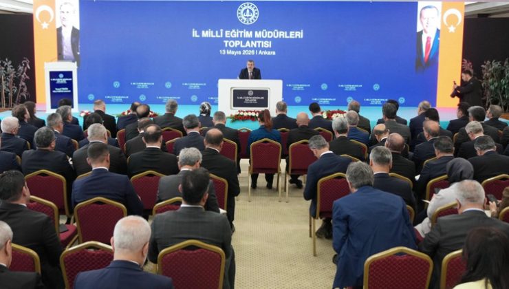 81 ilin milli eğitim müdürleri Ankara’da toplandı… Yeni uygulamalar Eylül’de başlıyor