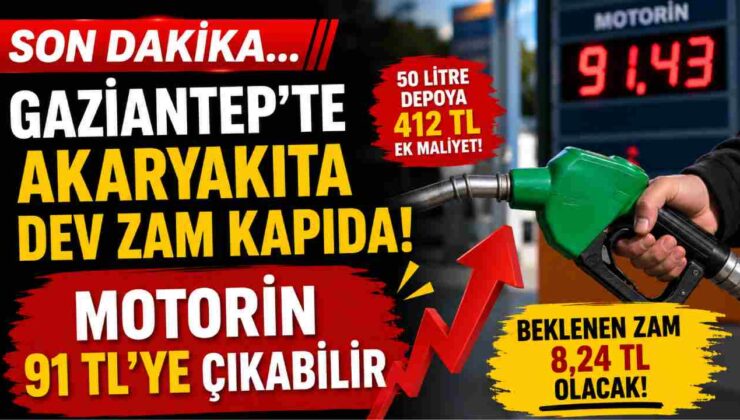 Gaziantep’te Akaryakıta Dev Zam Kapıda! Motorin 91 TL’ye Çıkabilir
