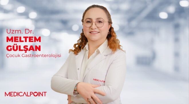 Dr. Gülşan: “Okullar Açıldı, Çocuklarda Karın Ağrısı Şikâyetlerine Dikkat”