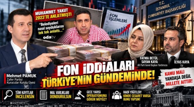 FON İDDİALARINDA KAMUOYUNUN BEKLENTİSİ NET  TÜM KAYITLAR İNCELENSİN, GERÇEK ORTAYA ÇIKSIN