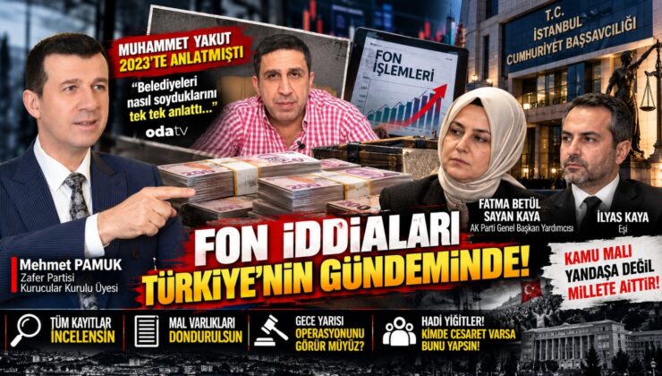 FON İDDİALARINDA KAMUOYUNUN BEKLENTİSİ NET  TÜM KAYITLAR İNCELENSİN, GERÇEK ORTAYA ÇIKSIN