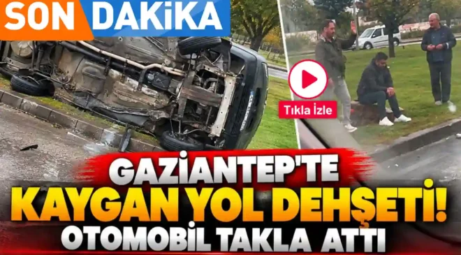 Gaziantep’te Yağmur Faciası: Sanat Halı Kavşağı’nda Otomobil Takla Attı