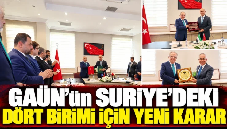 GAÜN’ün Suriye’deki dört birimi için yeni karar
