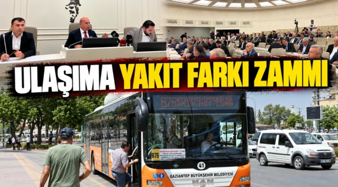 Gaziantep’te ulaşıma yakıt farkı zammı